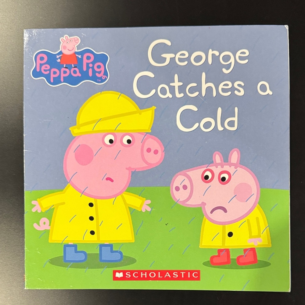 Peppa Pig: George Catches a Cold - A Scholastic Softcover Children’s Book